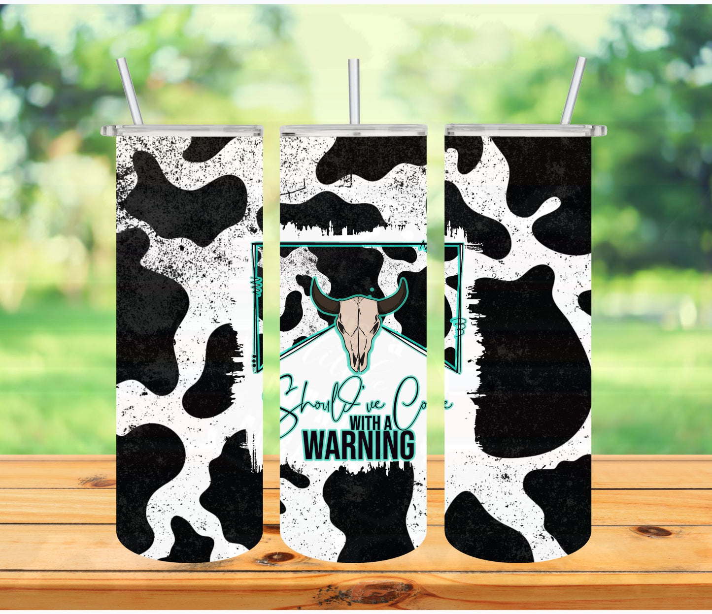 SHOULD'VE COME WITH A WARNING - COW